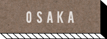 OSAKA